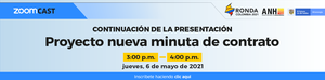 ZoomCAST Continuación Presentación Nueva Minuta de Contrato