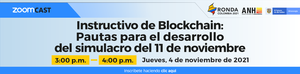 Zoomcast Instructivo de Blockchain: Pautas para el desarrollo del simulacro...